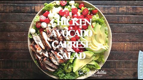 Chicken Avocado Caprese Salad Cafe Delites Chicken Avocado Caprese