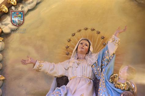 Misa Solemne En La AsunciÓn De La Virgen MarÍa Diócesis De Querétaro