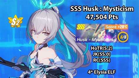 S 2 Herrscher Of Truth Vs SSS Husk Mysticism 47 504 Pts Honkai