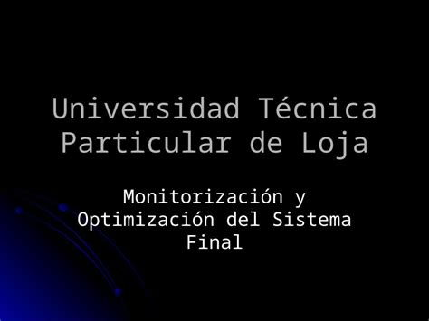 PPT Monitorización y Optimización del Sistema Final base de datos