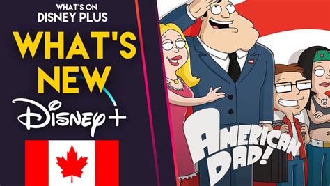 Whats New On Disney American Dad Canada Whats On Disney Plus