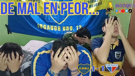 REACCIONES DE HINCHAS BOCA JUNIORS 1 VS FORTALEZA 1 YouTube