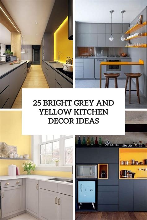 25 Bright Grey And Yellow Kitchen Decor Ideas - DigsDigs