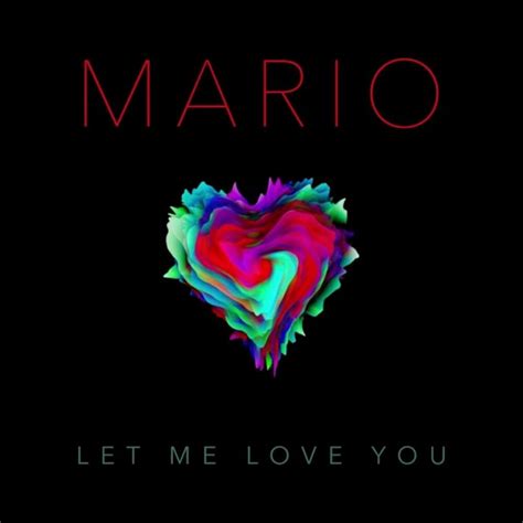 When did Mario release Let Me Love You (Anniversary Edition)?