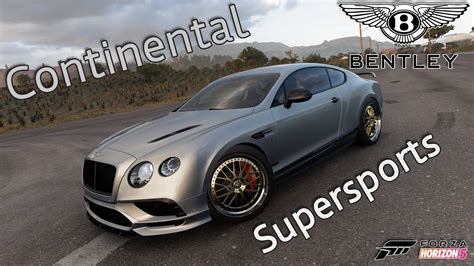 Forza Horizon Bentley Continental Supersports W