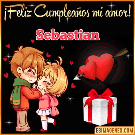 Feliz Cumpleaños Mi Amor Sebastian