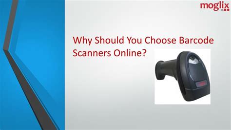 PPT Why Should You Choose Barcode Scanners Online PowerPoint