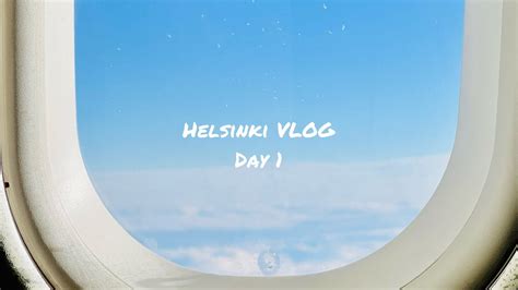 Day Helsinki Vlog Youtube