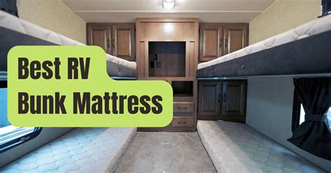 5 Best RV Bunk Mattresses Of 2025 RVing Beginner