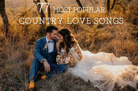 Who Doesnt Love Dreamy Country Love Songs Whether You Are On A Hunt