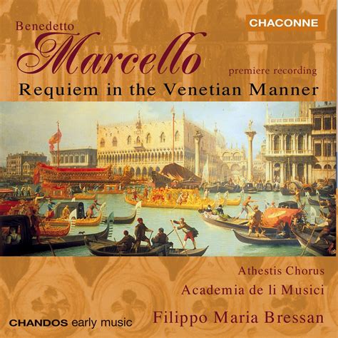 Marcello Requiem In The Venetian Manner By Academia De Li Musici