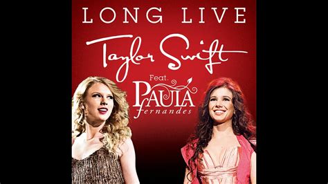 Taylor Swift Long Live Feat Paula Fernandes Youtube