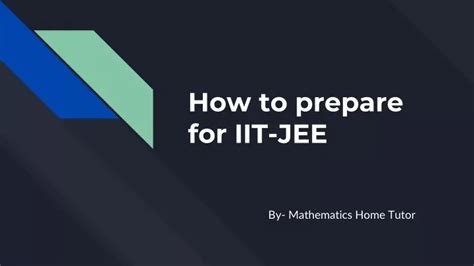 Ppt How To Prepare For Iit Jee Powerpoint Presentation Free Download Id 10368703