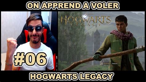 Hogwarts Legacy On Apprend A Voler Episode Youtube