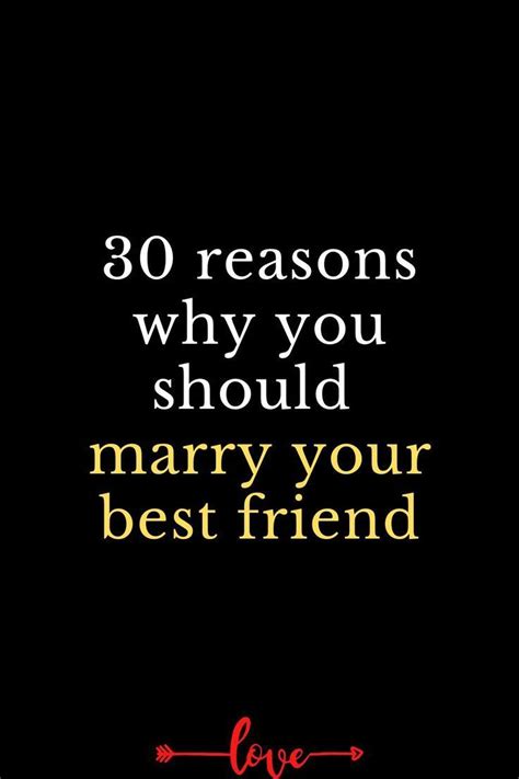 30 Reasons Why You Should Marry Your Best Friend Marry Your Best