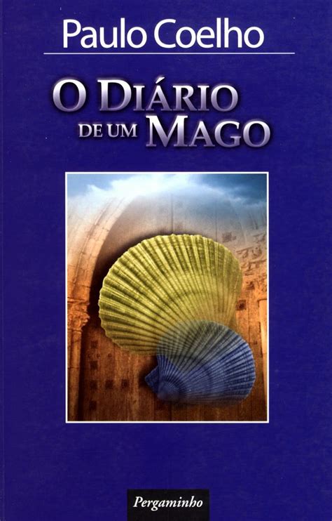 O Diário de um Mago de Paulo Coelho é um livro incontornável para