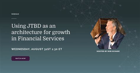 Using JTBD as an architecture for growth in Financial Services | Strategyn