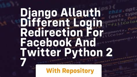 Django Allauth Different Login Redirection For Facebook And Twitter