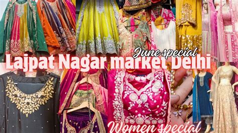 Lajpat Nagar Market Delhi Exploring Latest Festive Lehenga Suit