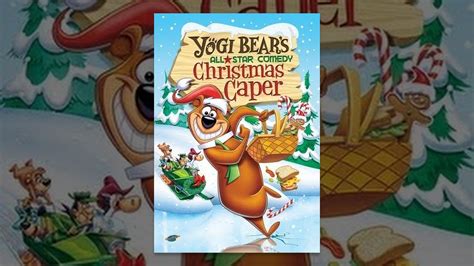 Yogi Bear S All Star Comedy Christmas Caper Youtube