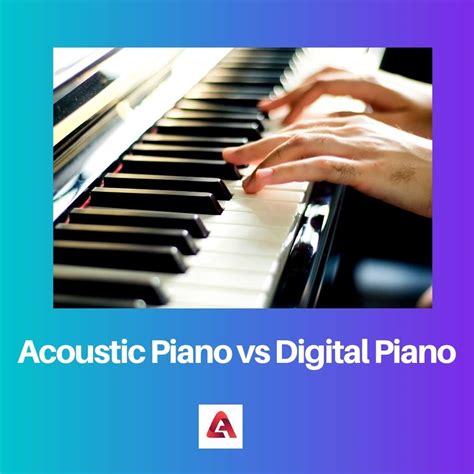 Piano Acústico Vs Piano Digital Diferencia Y Comparación