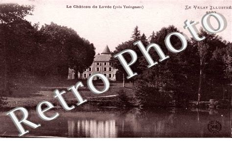 Photo Carte Postale Ancienne Le Chateau De Lavee Yssingeaux