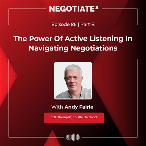 Active Listening Navigating Negotiations Effectively