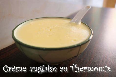 Cr Me Anglaise Au Thermomix Trop Facile Les Petits Plats De