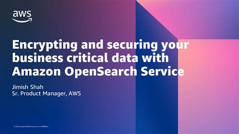 Securing Your Log Analytics And Search Data With Amazon OpenSearch