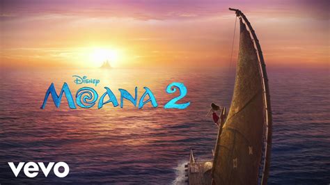 Olivia Foa I Te Vaka Finding The Way From Moana 2 Audio Only