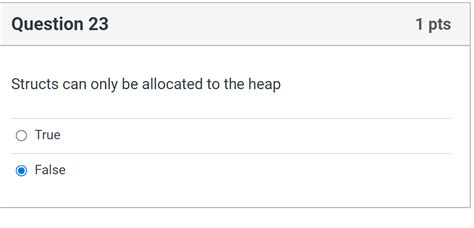 Solved Question Pts Structs Can Only Be Allocated To Chegg