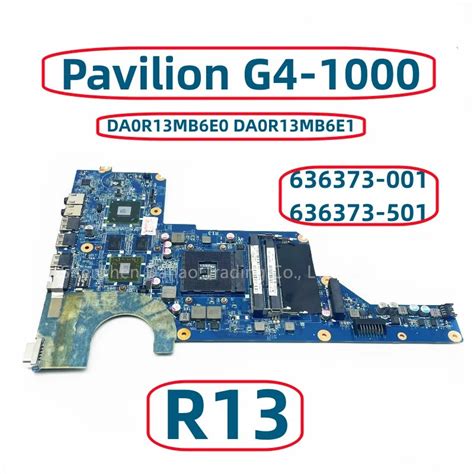 636373 001 636373 501 For Hp Pavilion G4 1000 G6 1000 G7 1000 Laptop Motherboard Da0r13mb6e0