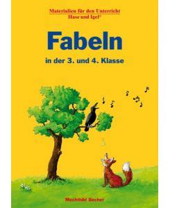 Fabeln in der 3 und 4 Klasse Softcover Materialien für den Unterricht