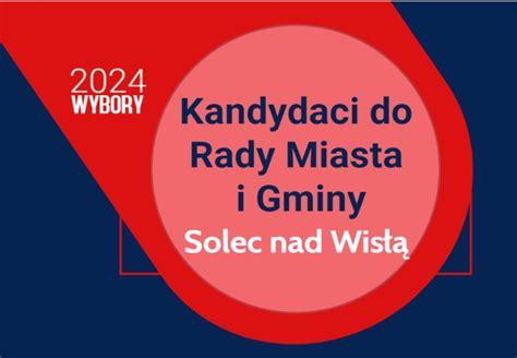 Kandydaci Do Rady Miejskiej W Solcu Nad Wis Mojelipsko Info