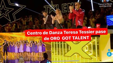 Centro Danza Teresa Tessier Pase De Oro Got Talent Homenaje A Las