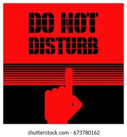 Do Not Disturb Warning Poster On Stock Vector Royalty Free 673780162