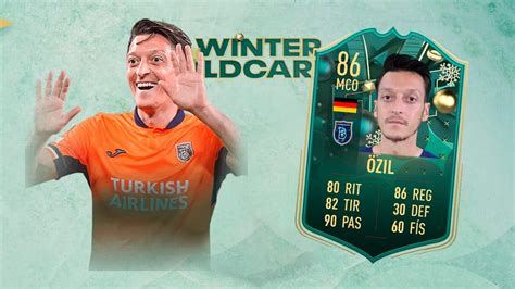 Fifa Merece La Pena Mesut Zil Winter Wildcards Soluci N Del Sbc