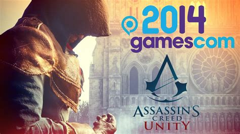 Assassin’s Creed Unity Paris Horizon Gamescom 2014 Trailer Assassin’s Creed Unity Youtube