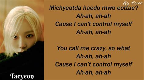 TAEYEON 태연 Cant Control Myself Lyrics Rom Eng YouTube