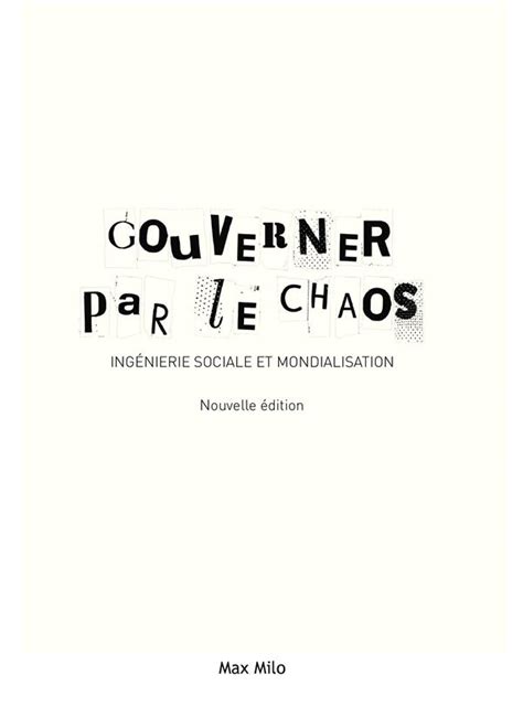 Gouverner par le chaos ingénierie sociale et mondialisation