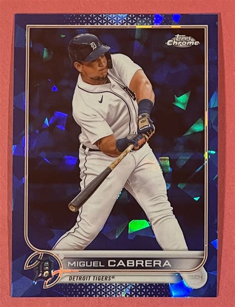 Miguel Cabrera Topps Chrome Sapphire Detroit Tigers Ebay