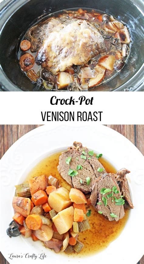 Crock Pot Venison Roast Recipe Slow Cooker Venison Venison Roast