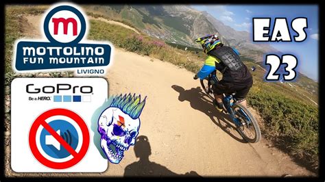 La EAS 23 è Punk MOTTOLINO LIVIGNO BIKE PARK YouTube