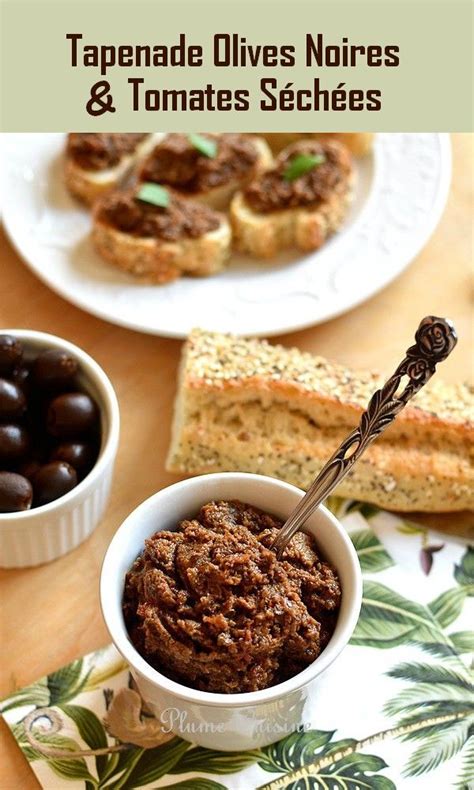 Tapenade olives noires et tomates séchées Recette tapenade Tapenade