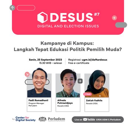 Desus 7 Kampanye Di Kampus Langkah Tepat Edukasi Politik Pemilih