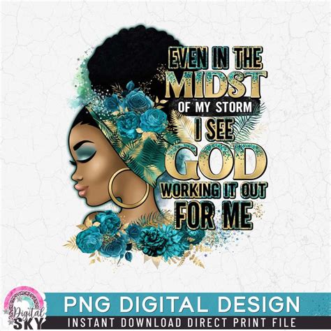 Even In The Midst Of My Storm Png File For Sublimation Or Print Print