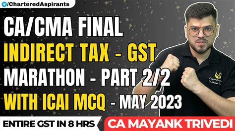 Part 2 2 GST Marathon With All ICAI MCQ CA CMA Final Indirect Tax