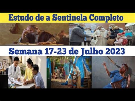 Estudo De A Sentinela Estudo Completo Semana 17 23 De Julho 2023 JW