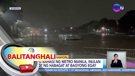 Ilang Bahagi Ng Metro Manila Inulan Dulot Ng Habagat At Bagyong Egay