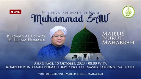 Peringatan Maulid Nabi Muhammad Saw Majelis Ta Lim Nurul Mahabbah